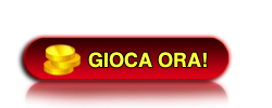 GIOCA ORA